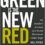 Quick Shot Review – Green Is The New Red by Will Potter